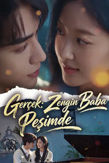 Gerçek: Zengin Baba Peşimde afişi