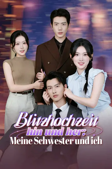 Poster von  Blitzhochzeit hin und her: Meine Schwester und ich