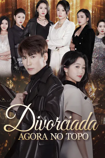 Pôster de Divorciada Agora no Topo(Dublado)