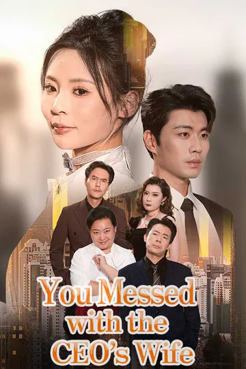 (Dubbed) You Messed with the CEO's Wife poster