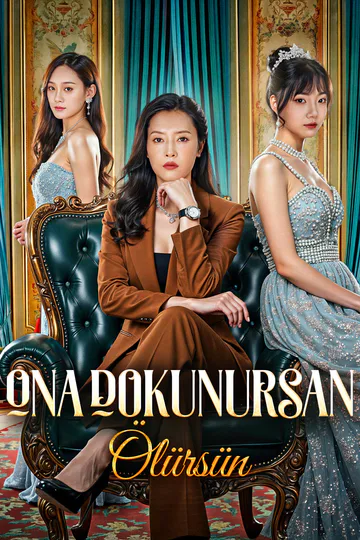 Ona Dokunursan Ölürsün(Dublajlı) afişi