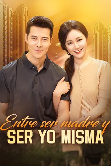 Póster de Entre ser madre y ser yo misma
