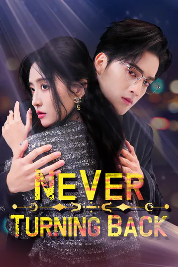 (Dubbed) Never Turning Back poster
