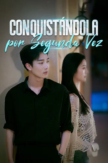 Póster de Conquistándola por Segunda Vez (Doblado)