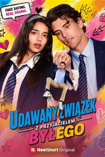 Plakat serialu Udawany związek z przyjacielem byłego