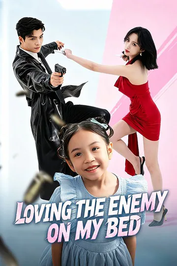 Loving the Enemy on My Bed poster