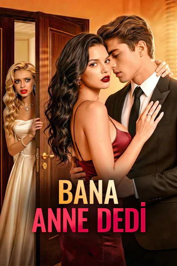 BANA ANNE DEDİ afişi
