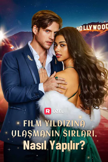 Film Yıldızına Ulaşmanın Sırları, Nasıl Yapılır? afişi
