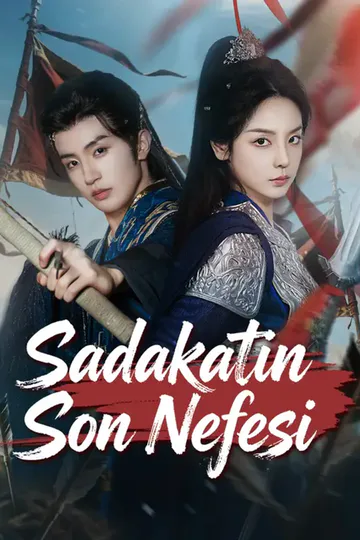 Sadakatin Son Nefesi afişi
