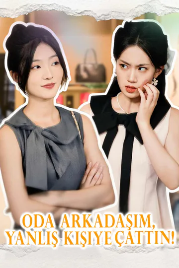 Oda Arkadaşım, Yanlış Kişiye Çattın! afişi