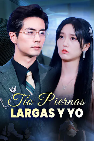 Póster de Tío Piernas Largas y Yo