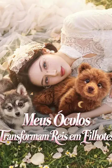 Pôster de Meus Óculos Transformam Reis em Filhotes