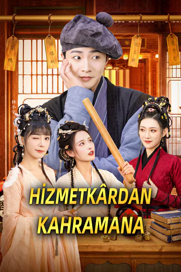 HİZMETKÂRDAN KAHRAMANA afişi