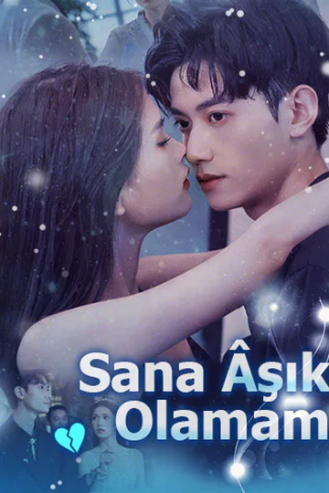 Sana Âşık Olamam afişi