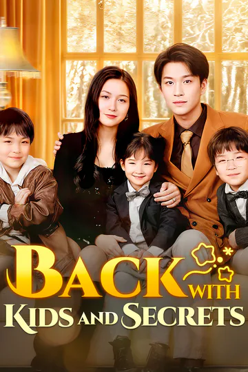 Back with Kids and Secrets(Dubbed) poster