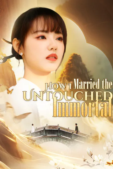How I Married the Untouched Immortal poster