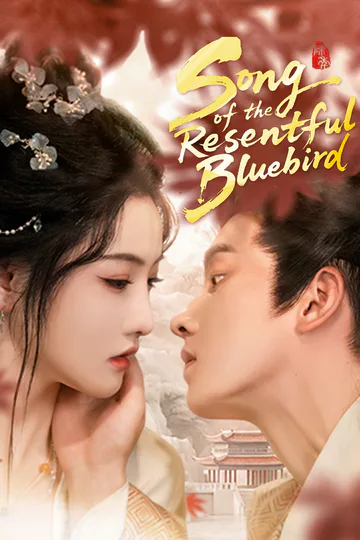 Song of the Resentful Bluebird poster