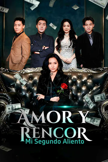 Póster de Amor y Rencor, Mi Segundo Aliento