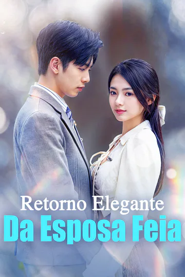Pôster de Retorno Elegante da Esposa Feia(Dublado)