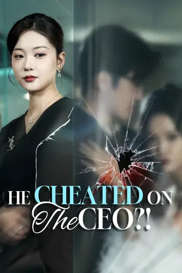 (Dubbed) He Cheated on the CEO?! poster