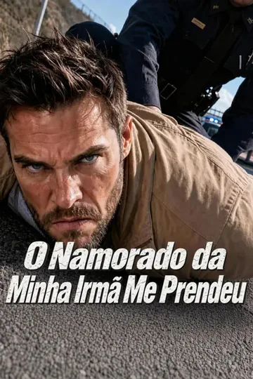 Pôster de (Dublado) O Namorado da Minha Irmã Me Prendeu