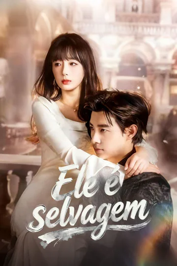 Pôster de Ele é selvagem