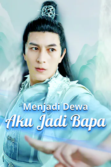 Poster Menjadi Dewa, Aku Jadi Bapa-1