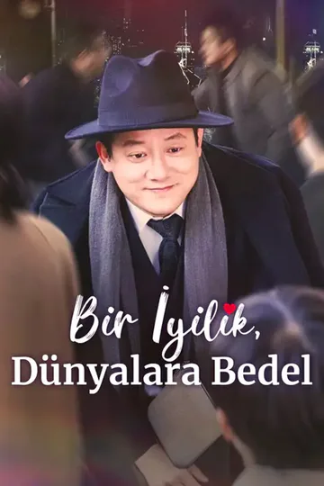 Bir İyilik, Dünyalara Bedel afişi
