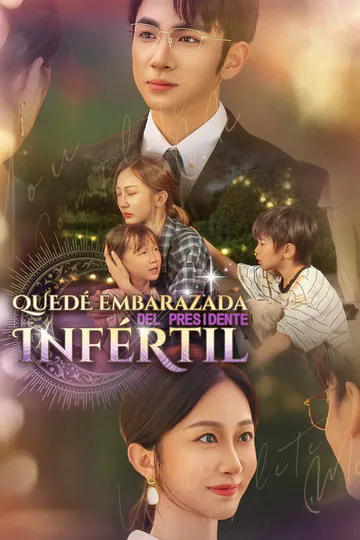Póster de [Doblado]Quedé embarazada del presidente infértil