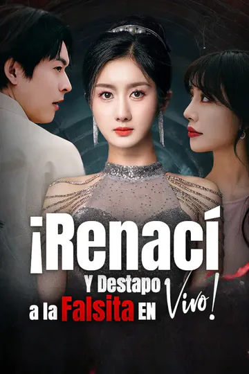 Póster de ¡Renací y Destapo a la Falsita en Vivo!