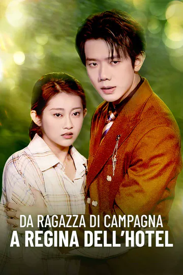 Locandina di Da ragazza di campagna a regina dell’hotel