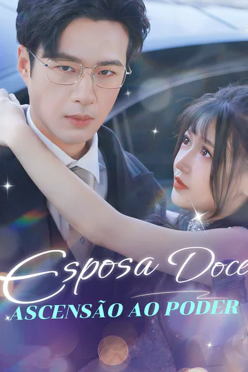 Pôster de Esposa DoceAscensão ao Poder(Dublado)