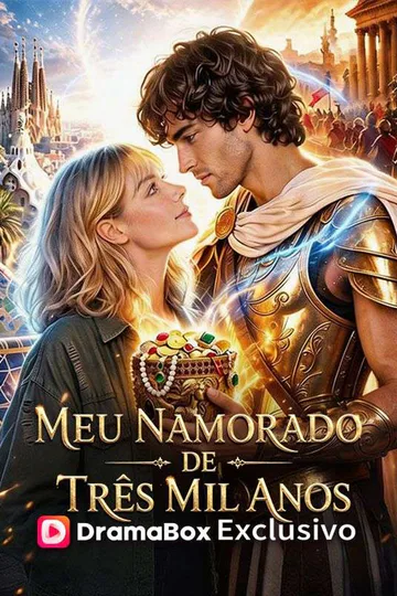 Pôster de Meu Namorado de Três Mil Anos (Dublado)