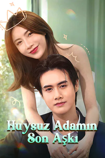Huysuz Adamın Son Aşkı afişi