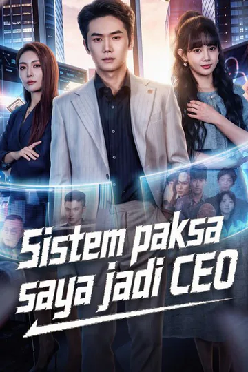Poster von Sistem paksa saya jadi CEO