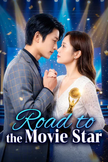 Road to the Movie Star poster