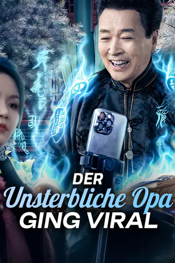 Poster von Der unsterbliche Opa ging viral