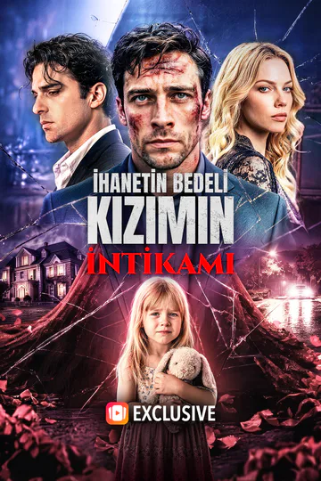 İHANETİN BEDELİ: KIZIMIN İNTİKAMI afişi