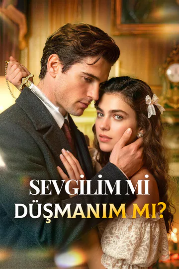 SEVGİLİM Mİ, DÜŞMANIM MI? afişi