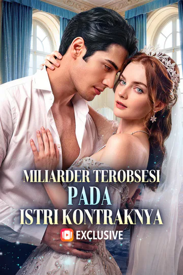 Poster Miliarder Terobsesi pada Istri Kontraknya