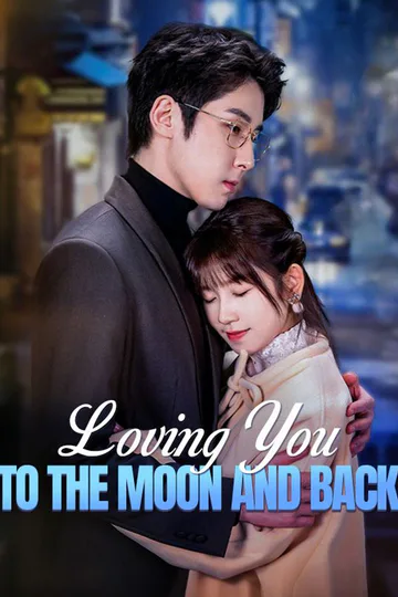 Loving You to the Moon and Back poster
