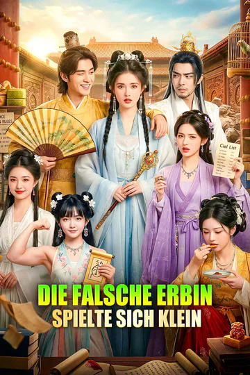 Poster von Die falsche Erbin spielte sich klein