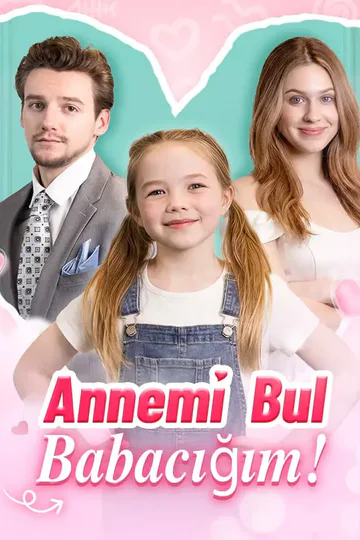 Annemi Bul Babacığım! afişi