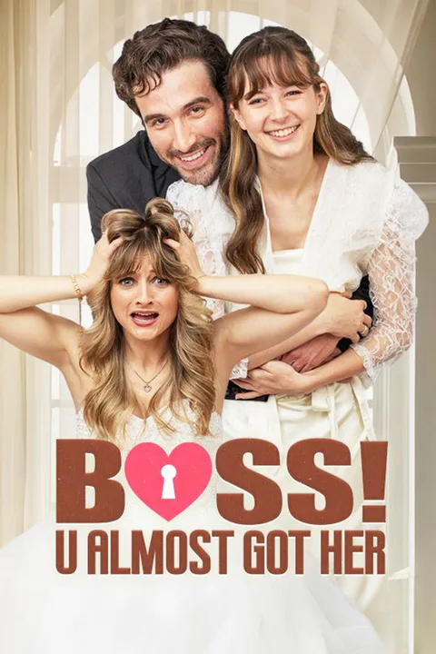 Boss! U Almost Got Her poster