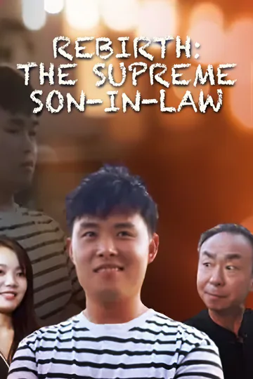 Rebirth: The Supreme Son-in-Law poster