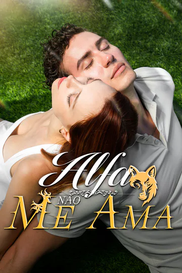 Pôster de Alfa, Não Me Ama