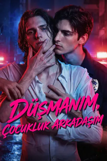 (Dublajlı) Düşmanım, Çocukluk Arkadaşım afişi