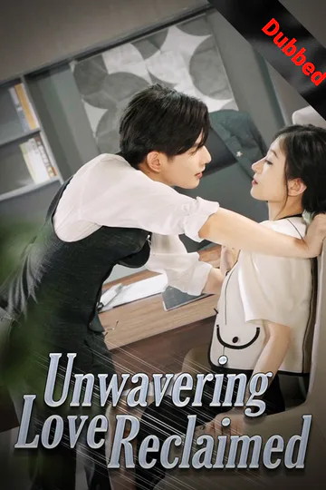 (Dubbed) Unwavering Love Reclaimed poster