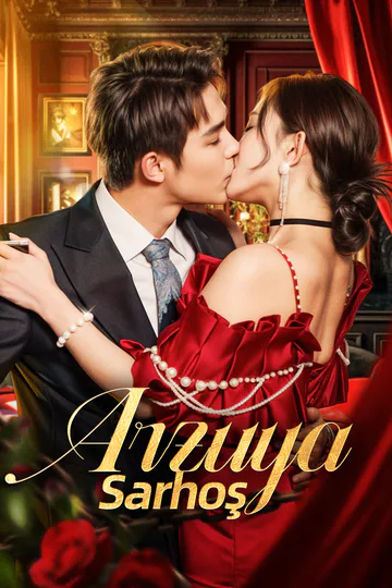 Arzuya Sarhoş(Dublajlı) afişi