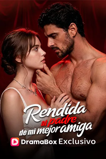 Póster de Rendida al padre de mi mejor amiga (Doblado)